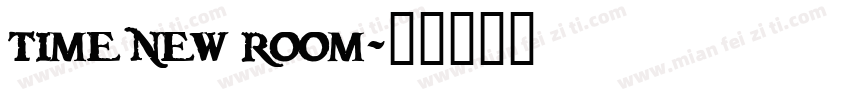 time new room字体转换